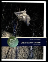 Urban Secret Garden - why the night