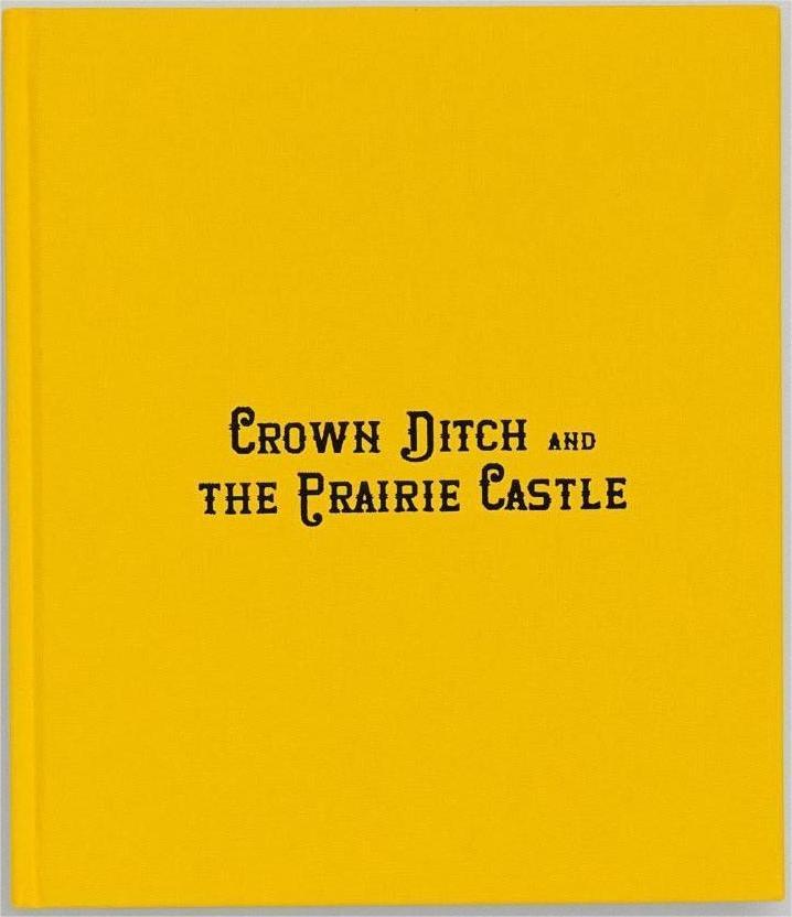 Crown Ditch & The Prairie Castle, 2020